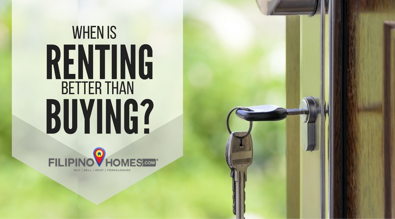 renting better than buying | filipinohomes