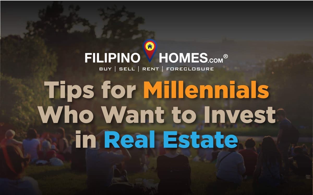Tips for Millennials Who Want to Invest in Real Estate