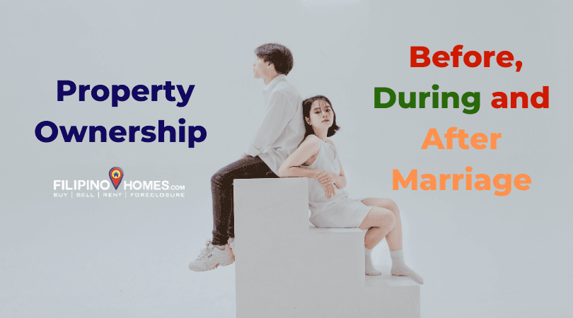Property Ownership | Before, During and After Marriage
