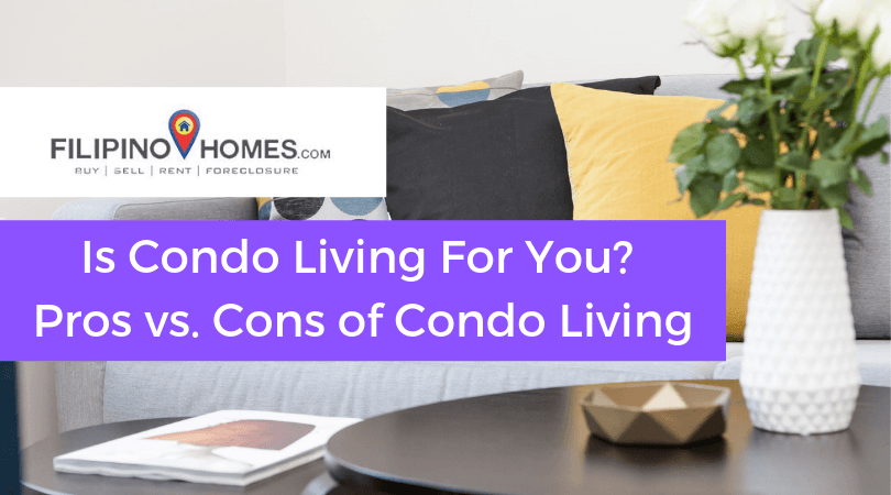 Is Condo Living For You? Pros vs. Cons of Condo Living