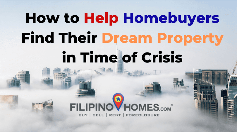 How to Help Homebuyers Find Their Dream Property in Time of Crisis