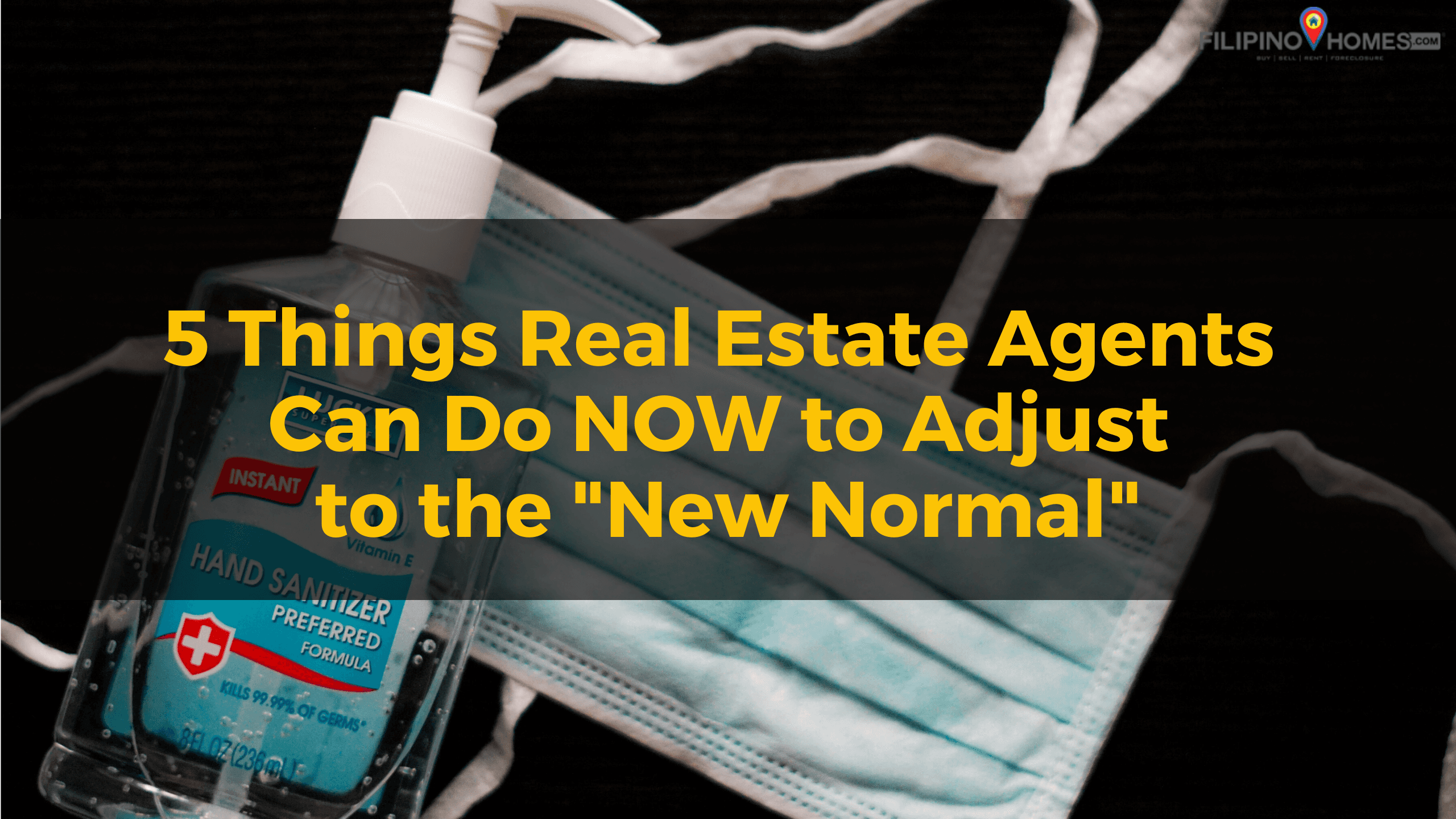 5 Things Real Estate Agents Can Do Now to Adjust to the "New Normal"