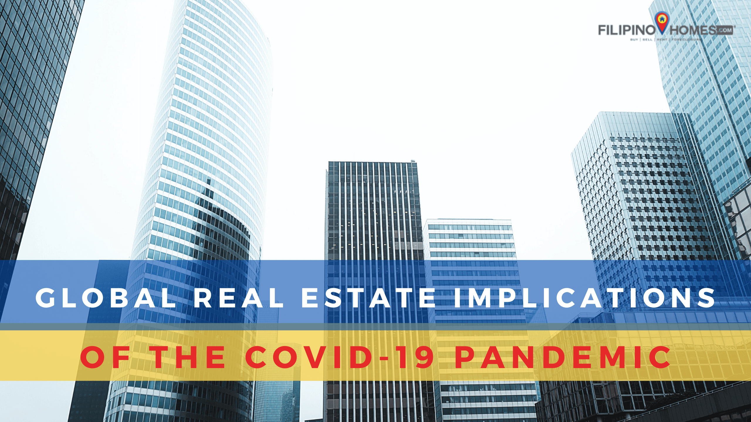 What are the Global Real Estate Implications of COVID-19 Pandemic?