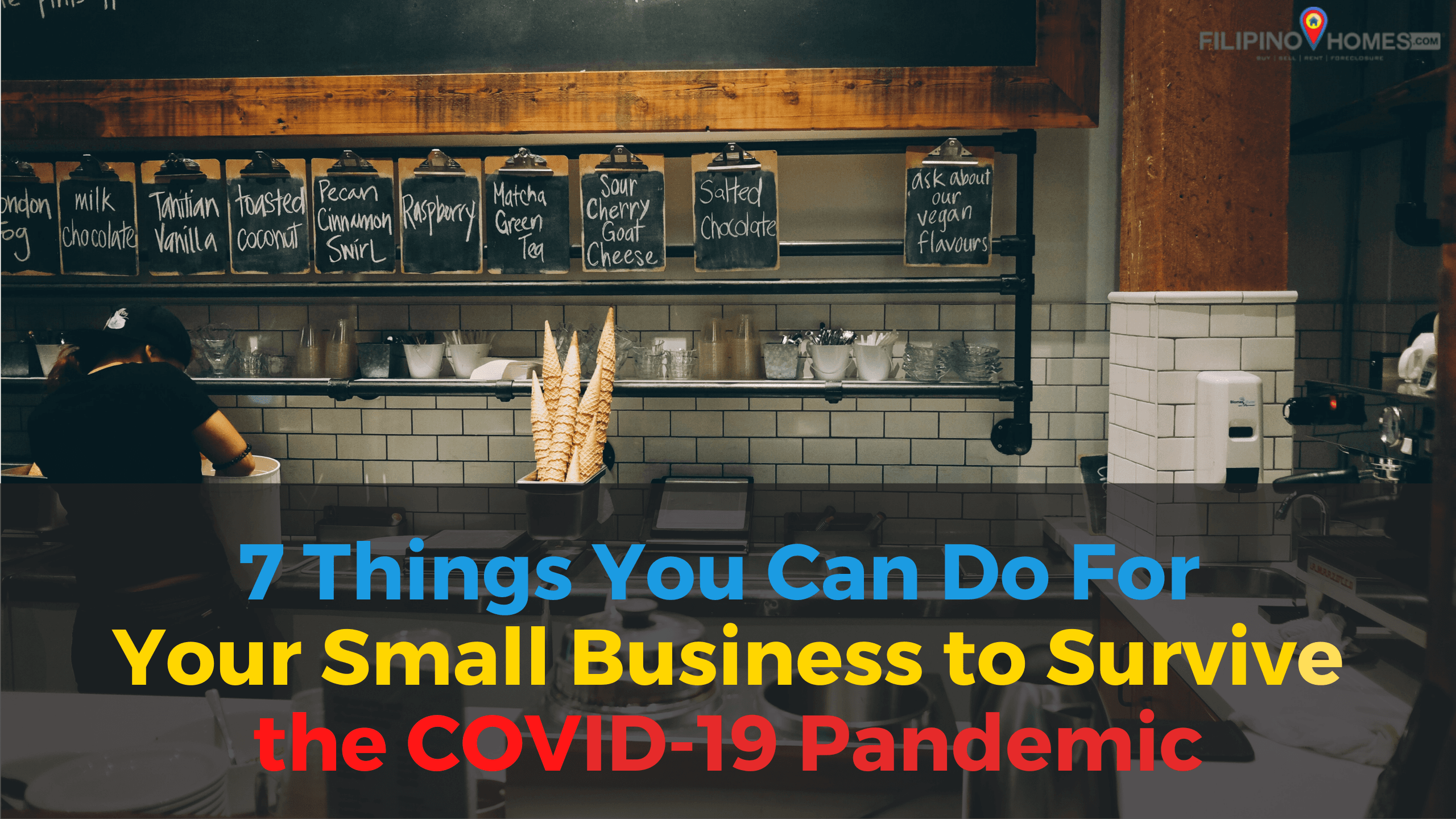 7 Things You Can Do For Your Small Business to Survive the COVID-19 Pandemic