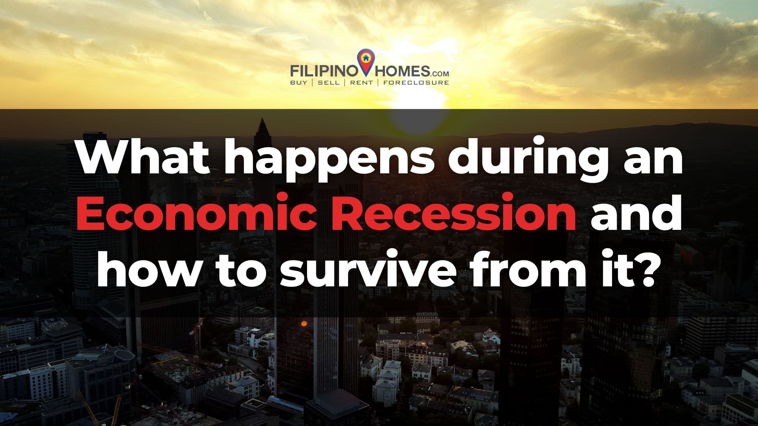 What happens during a recession and how to survive from it