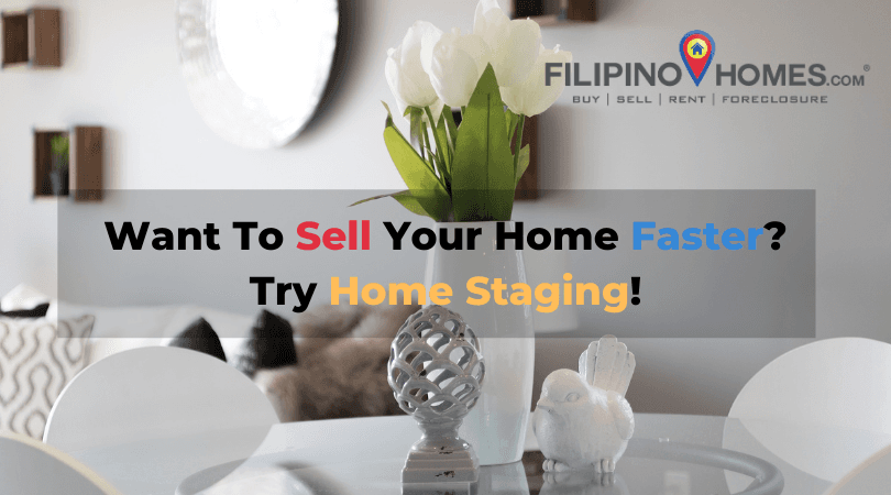 Want To Sell Your Home Faster? Try Home Staging!