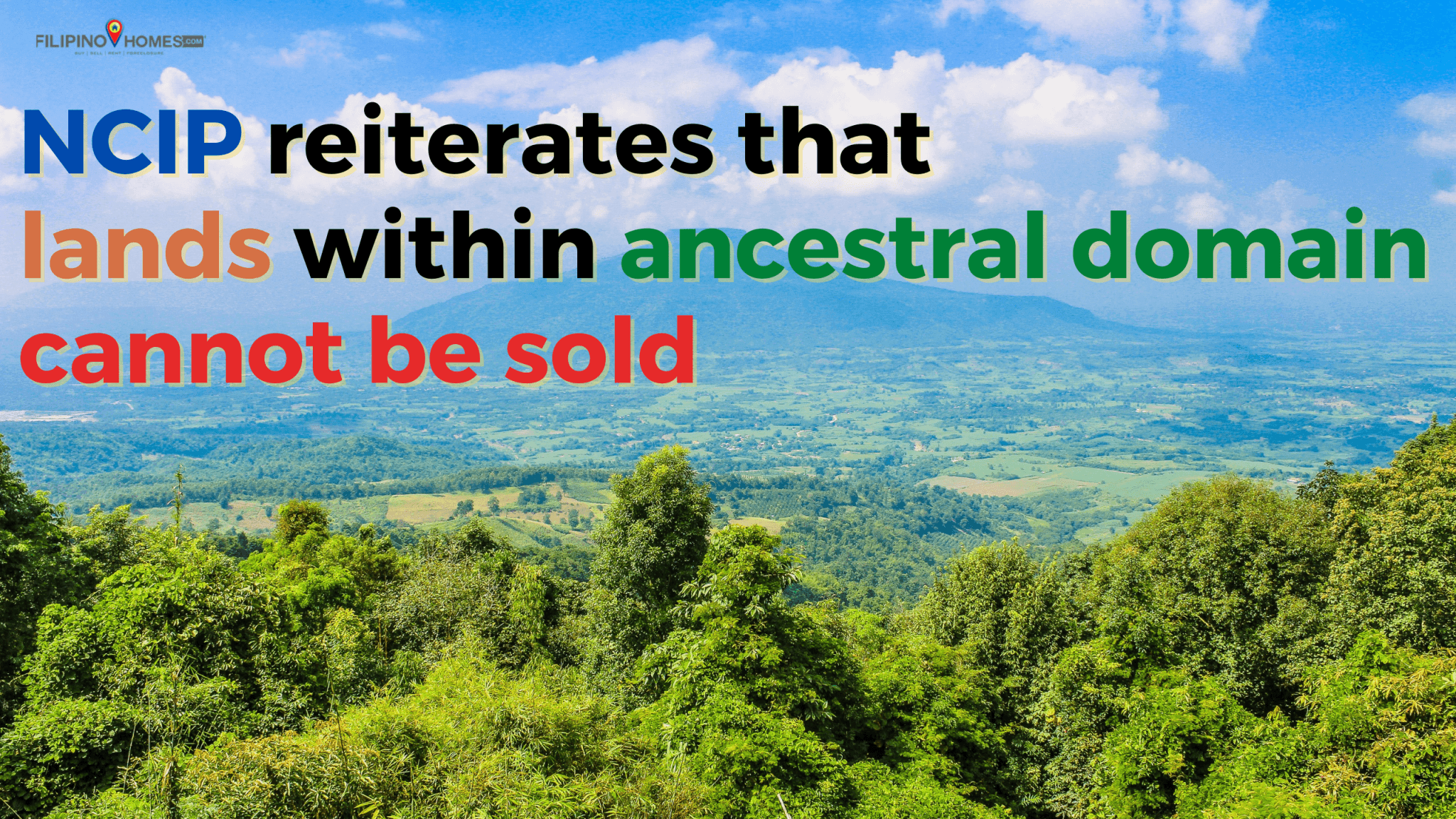 NCIP reiterated that lands within ancestral domain cannot be sold