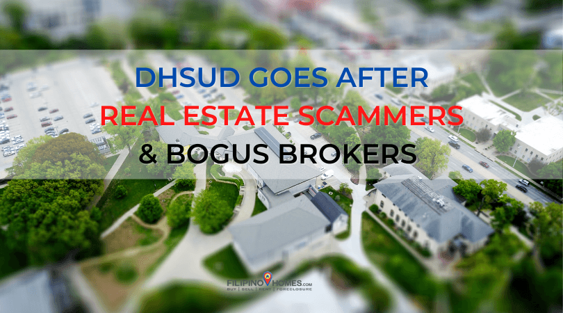 DHSUD goes after real estate scammers & bogus brokers