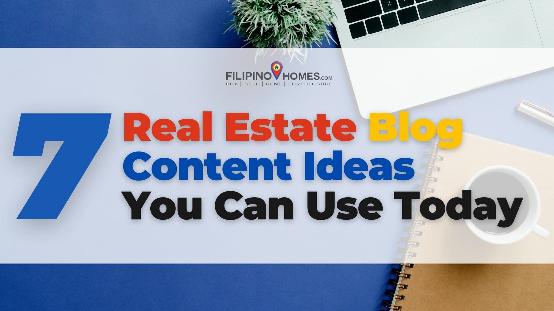 7 Real Estate Content Ideas for Your Blog