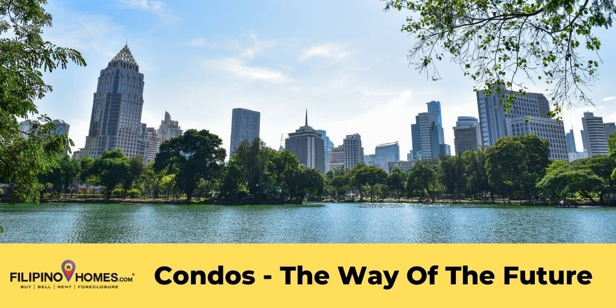 Condos - The Way Of The Future