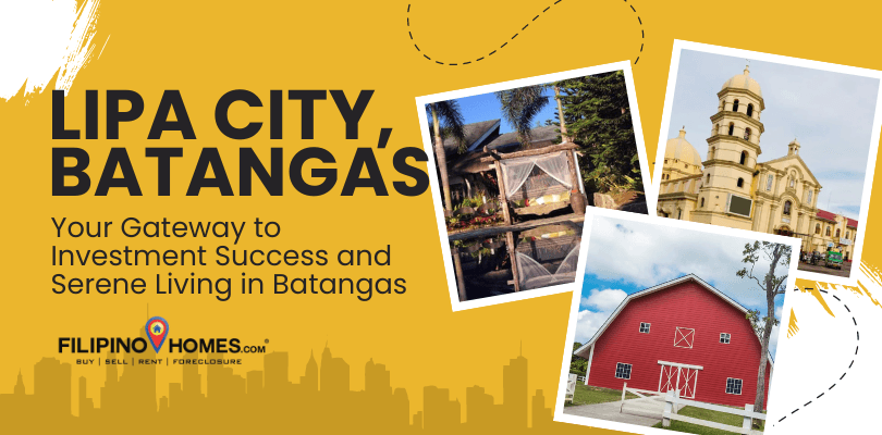 Lipa City: Your Gateway to Investment Success and Serene Living in Batangas