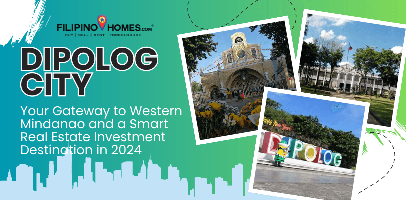 Dipolog City: Your Gateway to Western Mindanao and a Smart Real Estate Investment Destination in 2024