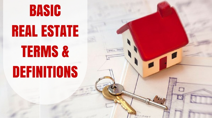 Basic Real Estate Terms and Definitions For Home Buyers