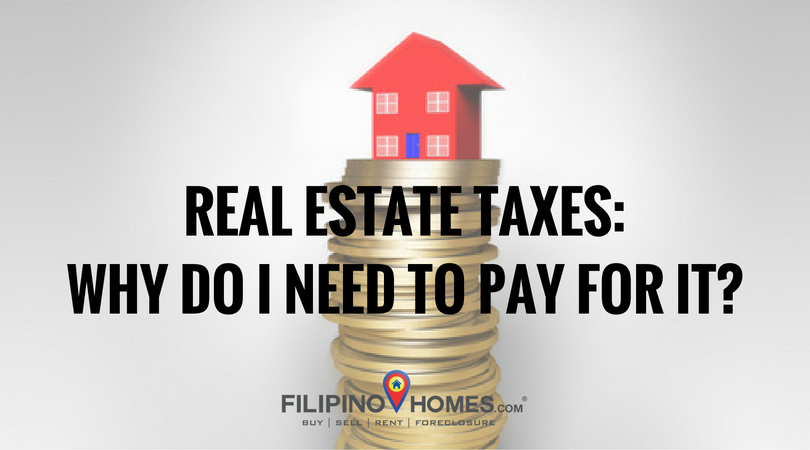 real-estate-taxes-why-do-i-need-to-pay-for-it