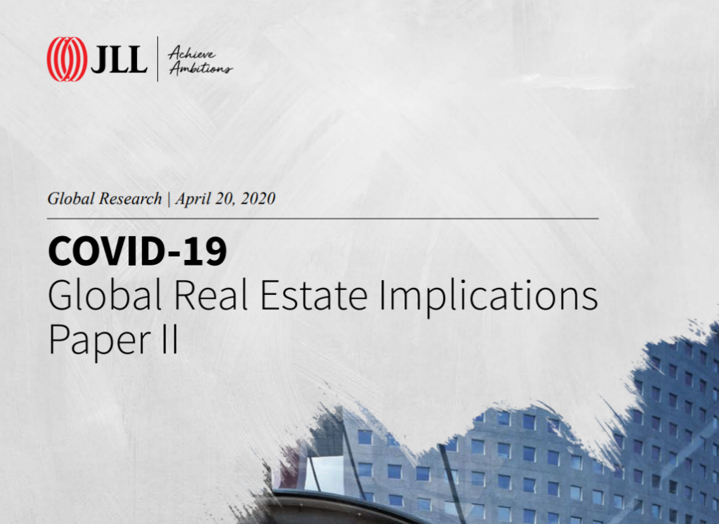 COVID-19: Global Real Estate Implications Paper II | JLL | April 2020