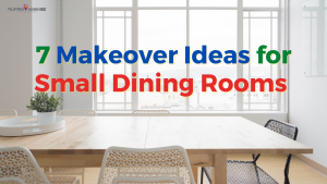 7 Makeover Ideas for Small Dining Rooms